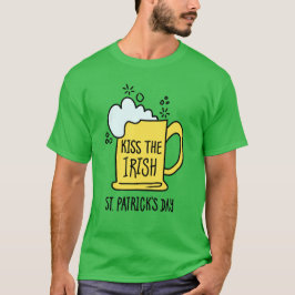 Kiss the Irish Beer St. Patrick’s Day T-Shirt