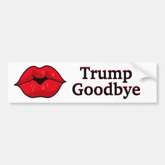 Kiss Trump Goodbye Autoaufkleber (Vorne)