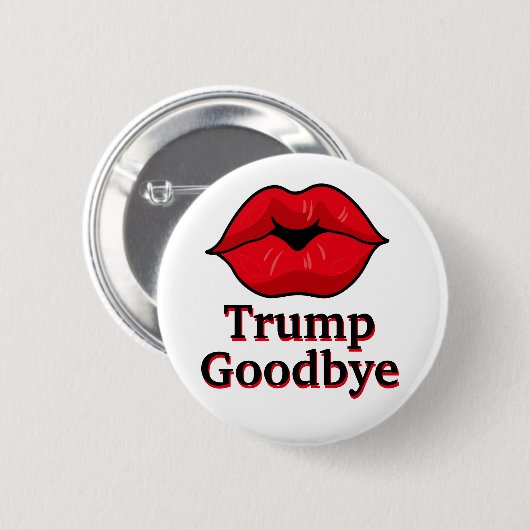 Kiss Trump Goodbye Button (Vorne & Hinten)