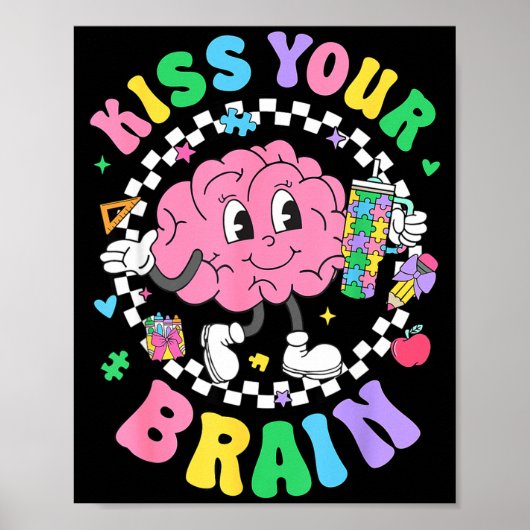 Kiss Your Brain Valentines Autism Awareness Teache Poster (Vorne)