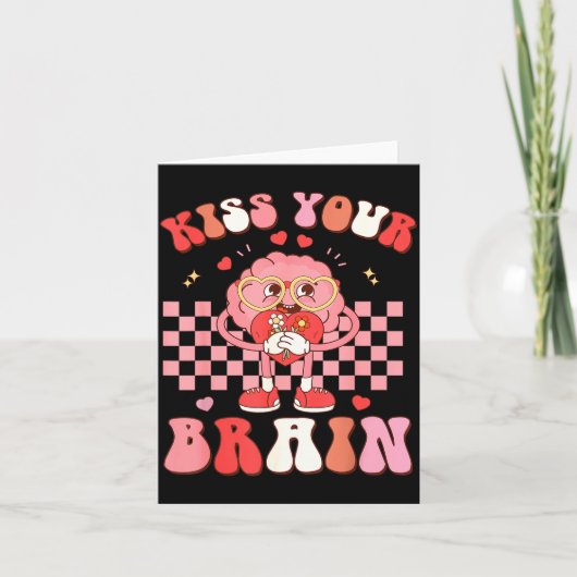 Kiss Your Brain Valentines Test Day Teacher Squad Karte (Vorderseite)