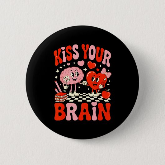 Kiss Your Brain Women Valentine's Day Retro School Button (Vorderseite)