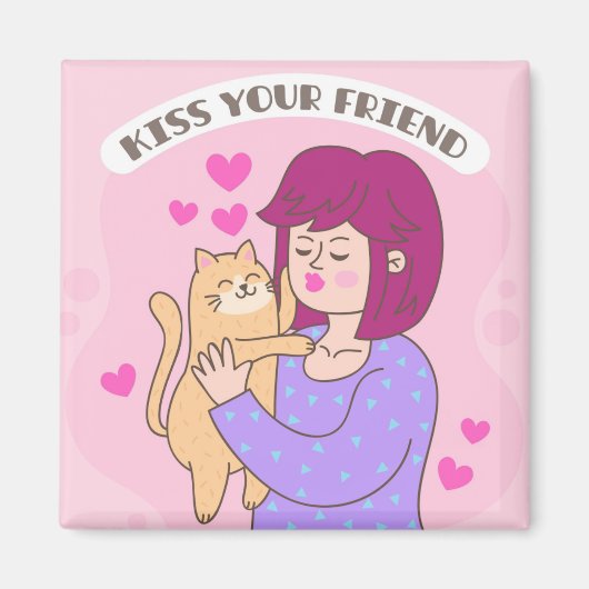 Kiss Your Friend Magnet (Vorne)