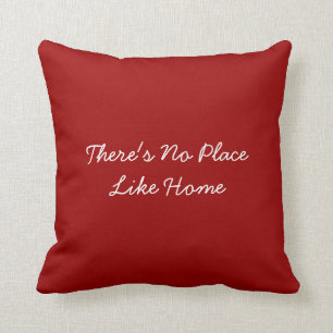 Kissen-Dekor dort ist kein Platz wie Zuhause Kissen