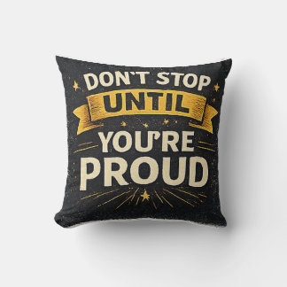 Kissen 'Don't Stop Until Proud' (Gib nicht auf, bi