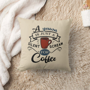 Kissen mit Wortkunst für Kaffee-Schreie