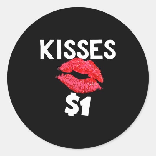 Kisses For Only One Dollar Valentine's Day Edition Runder Aufkleber (Vorderseite)