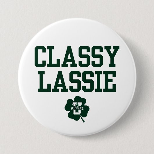 KissingU.com - CLASSY LASSIE Button (Vorderseite)