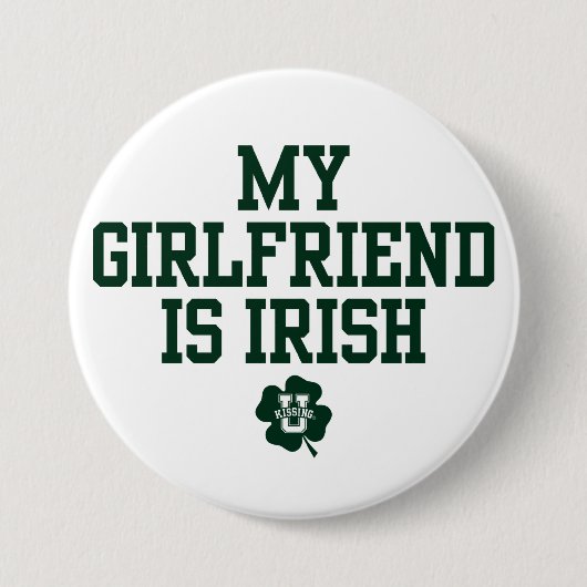 KissingU.com - MEIN GIRLFRIEND IST IRISH Button (Vorderseite)