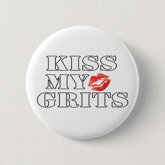 kissmygrits button (Vorderseite)