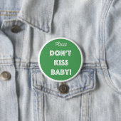 KISST EUCH NICHT BABY! BUTTON (Beispiel)