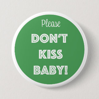 KISST EUCH NICHT BABY! BUTTON