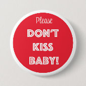 KISST EUCH NICHT BABY! BUTTON (Vorderseite)