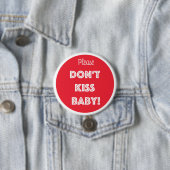 KISST EUCH NICHT BABY! BUTTON (Beispiel)
