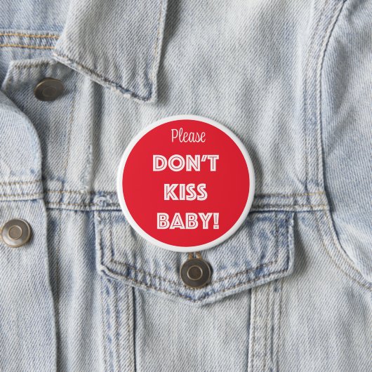 KISST EUCH NICHT BABY! BUTTON (Beispiel)