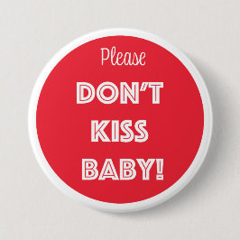 KISST EUCH NICHT BABY! BUTTON