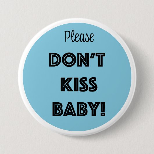 KISST EUCH NICHT BABY! BUTTON (Vorderseite)