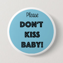 KISST EUCH NICHT BABY! BUTTON