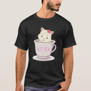 Kit Tea Niedlich Und Kitty Katze Sarkastisch T-Shirt