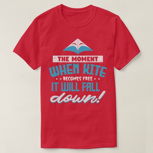 Kite den Moment, in dem es frei wird, es wird absi T-Shirt (Design vorne)