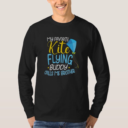 Kite Flying Kite Fan For Fite Flying T-Shirt (Vorderseite)