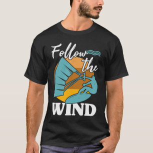 Kiteboarder Folgen Sie dem Kitesurfer Kitesurf K T-Shirt