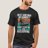 Kiteboarding Heat Funny Kiteboarder Kitesurfer Win T-Shirt (Vorderseite)