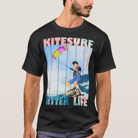 Kitesurf für ein besseres Leben T-Shirt (Vorderseite)
