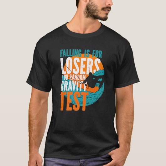 Kitesurfer Falling ist für Verlierer Ich tue Rando T-Shirt (Vorderseite)