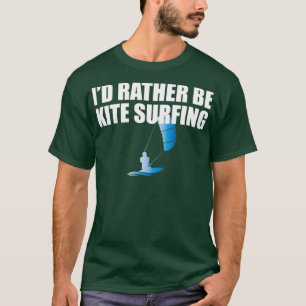 Kitesurfing-Id ist eher Kitesurfing T-Shirt