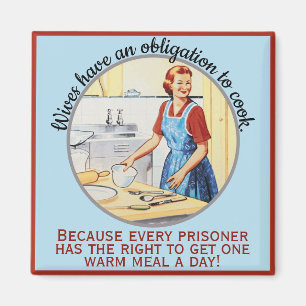 Kitsch 1950er Vintag Funny Housefrau Must Cook Magnet