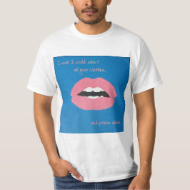 Kitschige Sprüche zum Valentinstag T-Shirt