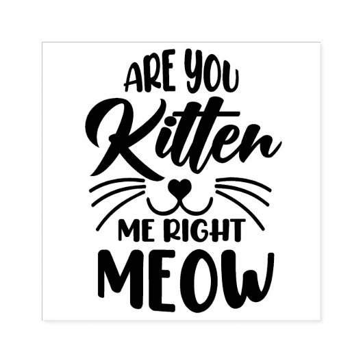 Kitst du mich gleich? gummistempel (Prägung)