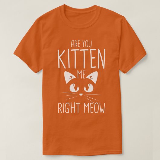 Kitst du mich gleich? T-Shirt (Design vorne)