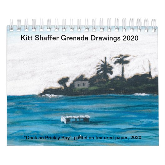 Kitt Shaffer 2020 Grenada Zeichenkalender Kalender (Titelbild)