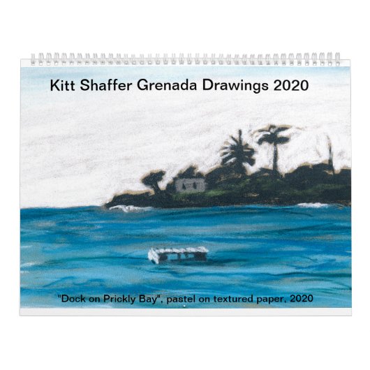 Kitt Shaffer 2020 Grenada Zeichnungen großen Kalen Kalender (Titelbild)