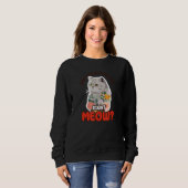 Kitten Me Right Meow British Shorthair Cat Mom Sweatshirt (Vorne ganz)