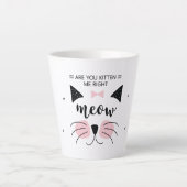 Kitten mir rechts Meow Milchtasse (Vorderseite)