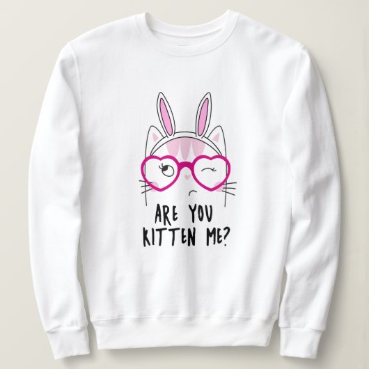 Kitten Sie mich? Sweatshirt (Design vorne)