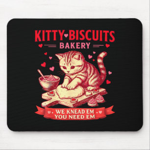 Kitty Biscuits Bäckerei Wir kneten sie, Sie brauch Mousepad