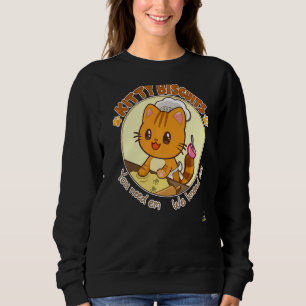Kitty Biscuits Sie brauchen Em we Knead Em Sweatshirt