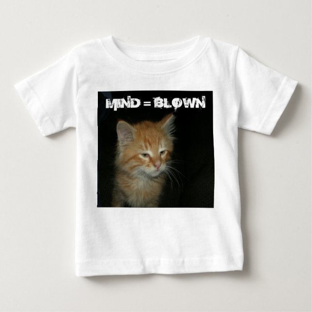 Kitty "MIND = BLOWN" Säugling T - Shirt (Vorderseite)