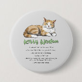 Kitty Wisdom - Funny Cat Rules with a Brown Cat Button (Vorderseite)