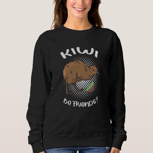 Kiwi sei Freunde Kiwi-Vogel Neuseeland Sweatshirt (Vorderseite)