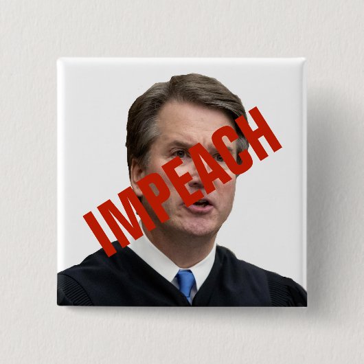 KLAGEN Sie Brett Kavanaugh an Button (Vorderseite)
