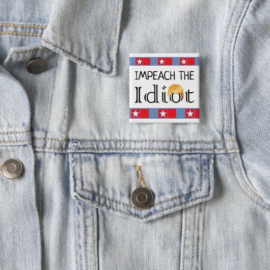 Klagen Sie den Idiot-AntiTrumpf-Knopf an Button (Beispiel)