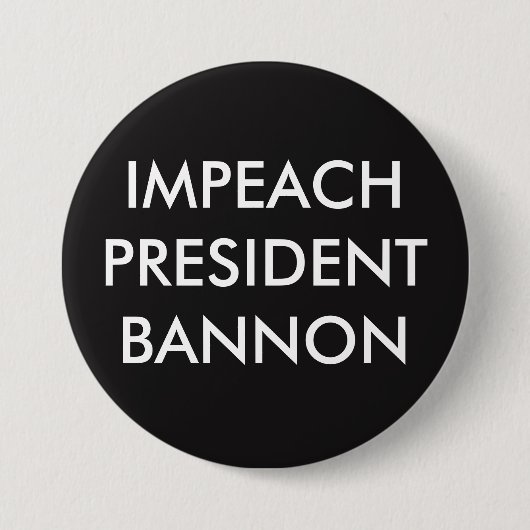 KLAGEN SIE PRÄSIDENTEN BANNON AN BUTTON (Vorderseite)