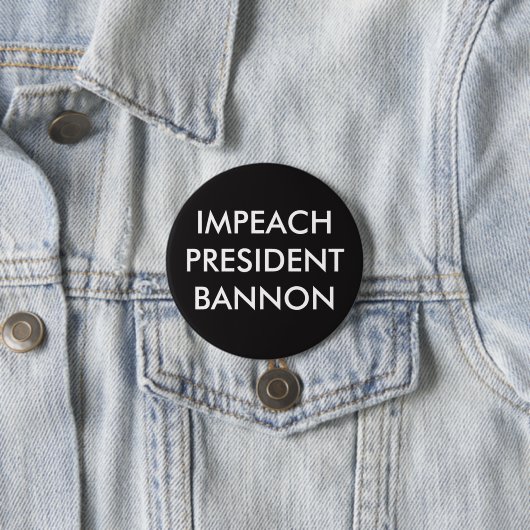 KLAGEN SIE PRÄSIDENTEN BANNON AN BUTTON (Beispiel)