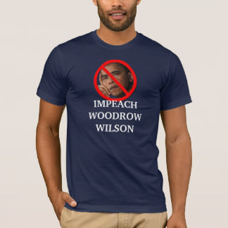 Klagen Sie Woodrow Wilson Obama an T-Shirt