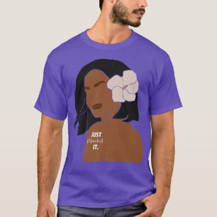 Klar, dass es ist Melanin Frauen schwarzen Frauen T-Shirt